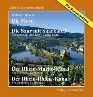 Banzhaf, W: Sauerkrauttour - Die Mosel