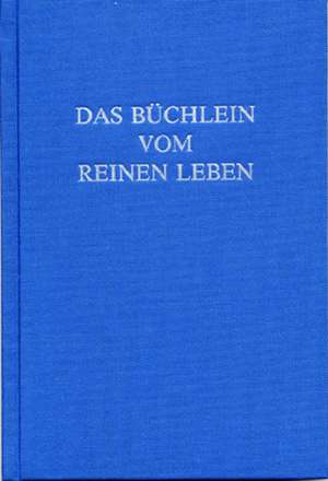 Das Büchlein vom reinen Leben de Arthur Maximilian Miller