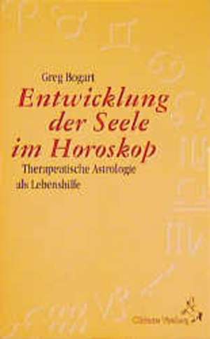 Die Entwicklung der Seele im Horoskop de Greg Bogart