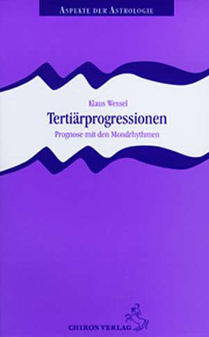 Tertiärprogressionen de Klaus Wessel