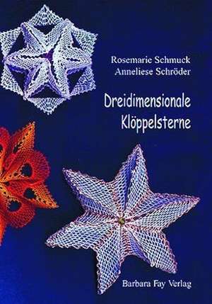 Dreidimensionale Klöppelsterne de Rosemarie Schmuck