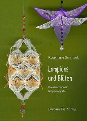 Lampions und Blüten de Rosemarie Schmuck