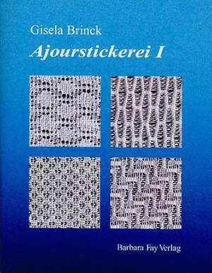 Ajourstickerei I de Gisela Brinck