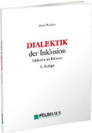 DIALEKTIK der Inklusion de Hans Wocken