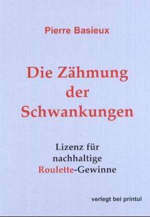 Die Zähmung der Schwankungen de Pierre Basieux