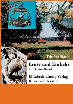 Ernte und Einkehr de Dittker Slark