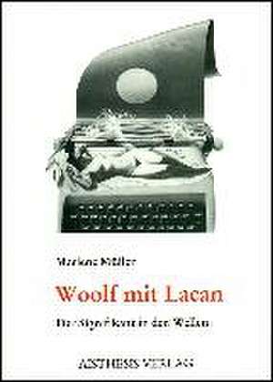 Woolf mit Lacan de Marlene Müller