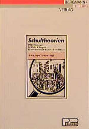 Schultheorien de Klaus-Jürgen Tillmann