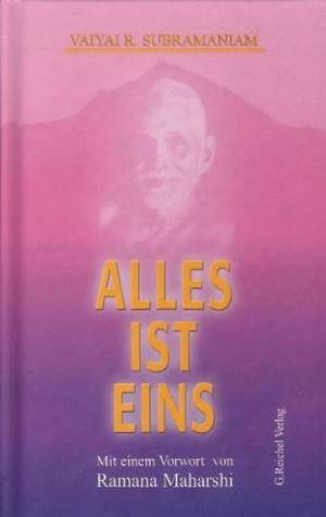 Alles ist Eins de Vaiyai R. Subramaniam