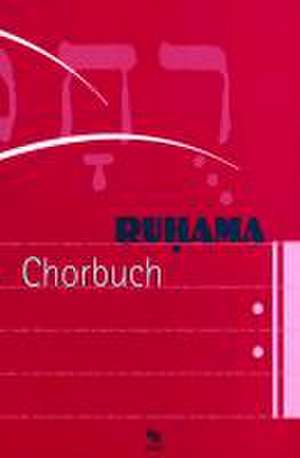 Ruhama Chorbuch de Thomas Laubach