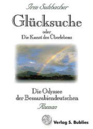 Glücksuche oder der Weg nach Europa de Irm Sulzbacher