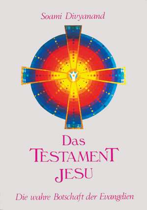 Das Testament Jesu de Soami Divyanand