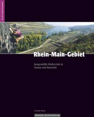 Kletterführer Rhein-Main Gebiet de Christoph Deinet