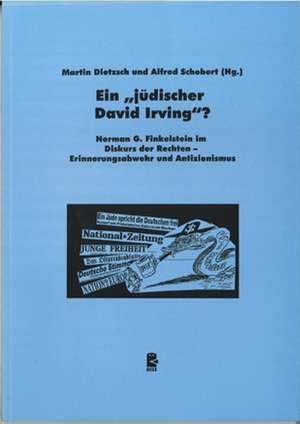 Ein "jüdischer David Irving"? de Martin Dietzsch