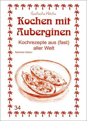 Kochen mit Auberginen de M. Nader Asfahani