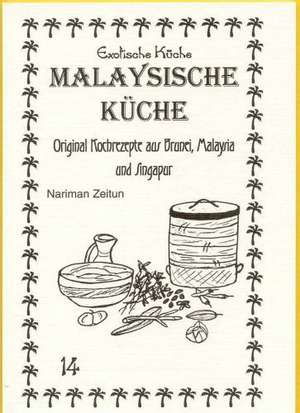 Malaysische Küche de Nariman Zeitun