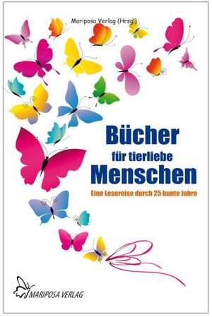 Bücher für tierliebe Menschen de Verlag Mariposa