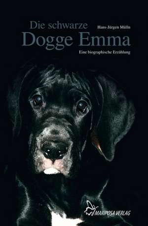 Die schwarze Dogge Emma de Hans-Jürgen Mülln