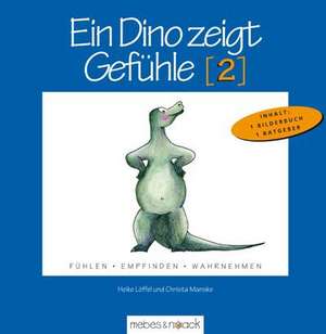 Ein Dino zeigt Gefühle II de Christa Manske