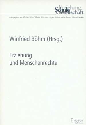 Erziehung und Menschenrechte de Winfried Böhm