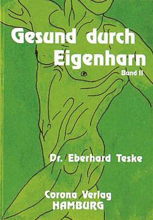 Teske, E: Gesund durch Eigenharn 2