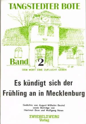 Es kündigt sich der Frühling an in Mecklenburg de August W Beutel