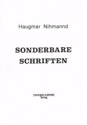 Sonderbare Schriften de Haugmar Nihmannd