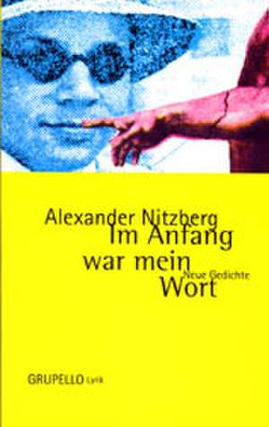 Im Anfang war mein Wort de Alexander Sitnikow