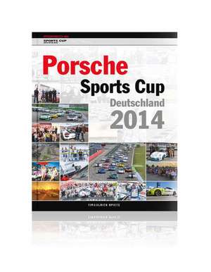 Porsche Sports Cup 2014 de Oliver Neuert