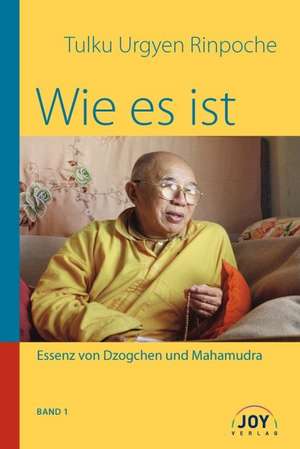 Wie es ist - Band 1 de Tulku Urgyen Rinpoche