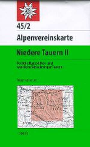 DAV Alpenvereinskarte 45/2 Niedere Tauern 2. 1 : 50 000 Wegmarkierung