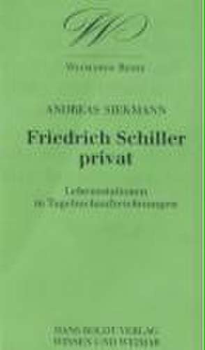 Friedrich Schiller privat de Andreas Siekmann