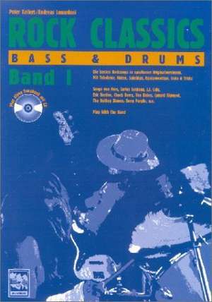 ROCK CLASSICS. Bass und Drums 1. Mit CD de Peter Kellert