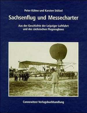 Sachsenflug und Messecharter de Peter Kühne