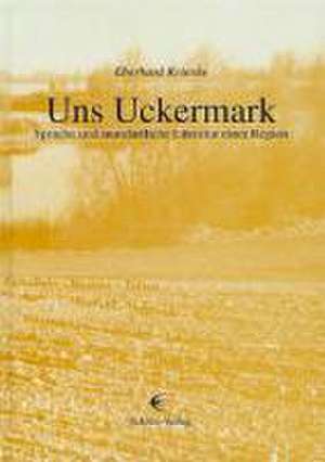 Uns Uckermark de Eberhard Krienke