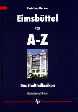 Eimsbüttel von A - Z de Christina Becker