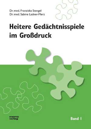 Heitere Gedächtnisspiele im Großdruck 1 de Sabine Ladner-Merz