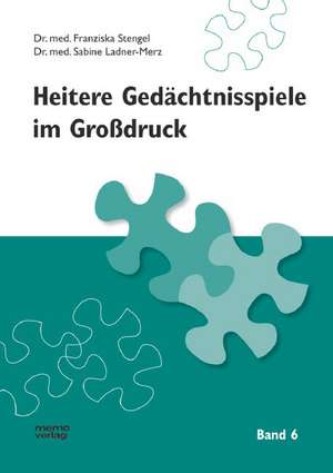 Heitere Gedächtnisspiele im Großdruck 6 de Sabine Ladner-Merz