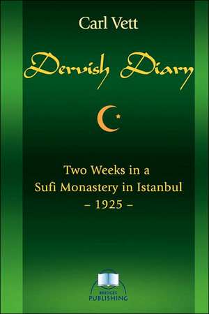 Dervish Diary de Carl Vett