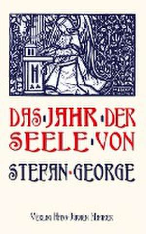 Das Jahr der Seele de Stefan George