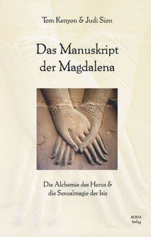 Das Manuskript der Magdalena de Tom Kenyon