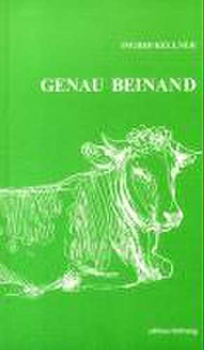 Genau beinand de Ingrid Kellner