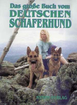 Das große Buch vom Deutschen Schäferhund de Dieter Fleig