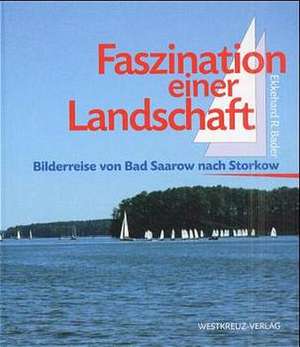 Faszination einer Landschaft de Ekkehard R Bader