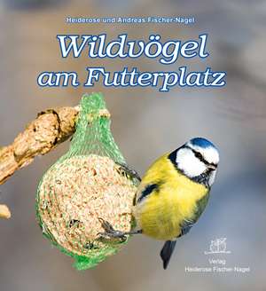 Wildvögel am Futterplatz de Heiderose Fischer-Nagel