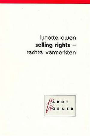 Selling Rights - Rechte vermarkten de Lynette Owen