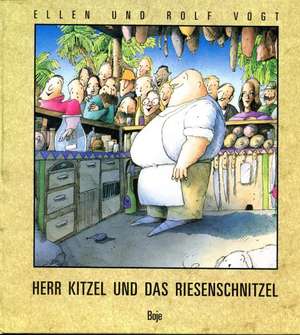 Herr Kitzel und das Riesenschnitzel - ein langes lustiges Gedicht de Ellen Vogt