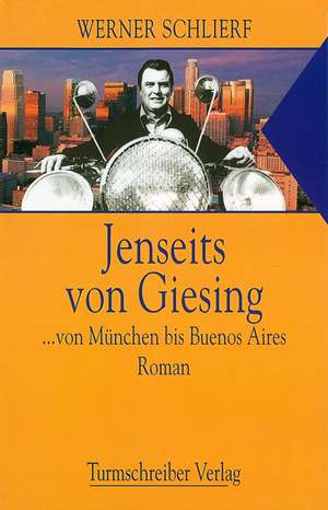 Jenseits von Giesing de Werner Schlierf