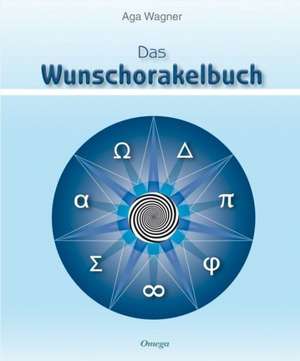 Das Wunschorakelbuch de Aga Wagner