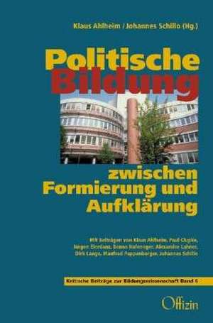 Politische Bildung zwischen Formierung und Anpassung de Klaus Ahlheim